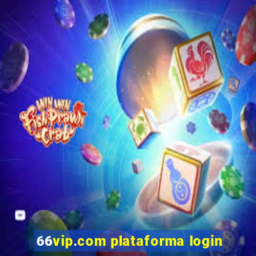 66vip.com plataforma login