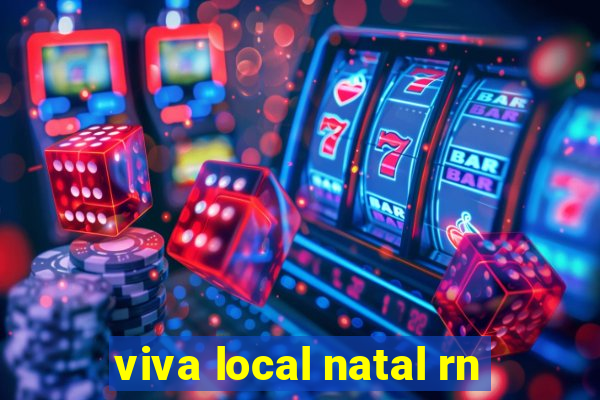 viva local natal rn