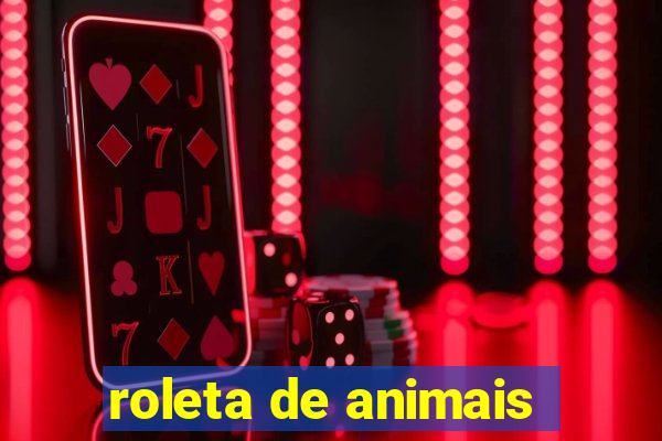 roleta de animais