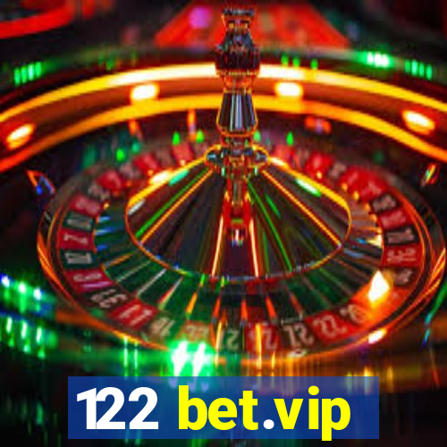 122 bet.vip