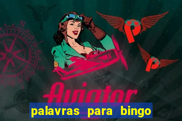 palavras para bingo de cha de lingerie