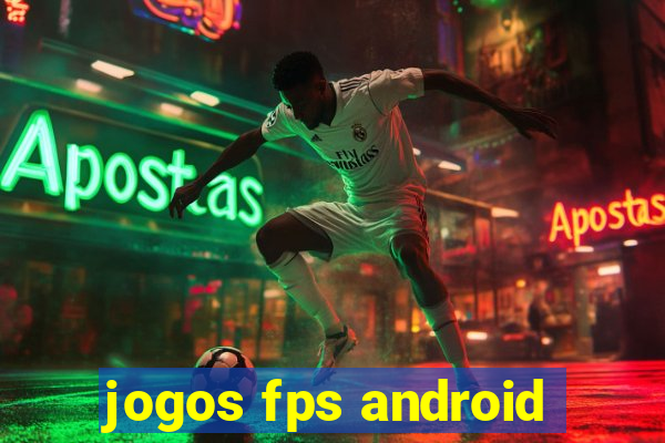 jogos fps android