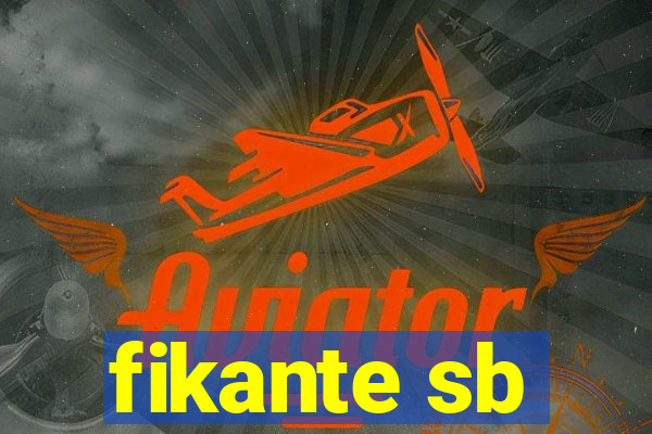 fikante sb