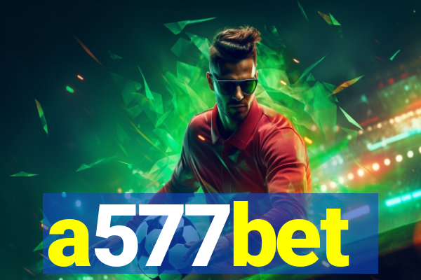 a577bet