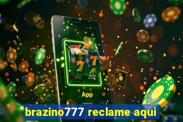 brazino777 reclame aqui