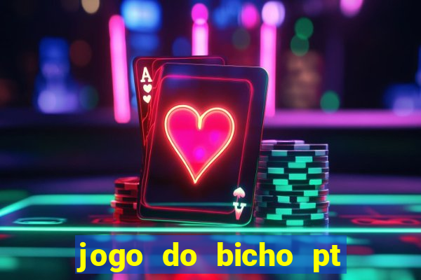 jogo do bicho pt rio 11hs hoje