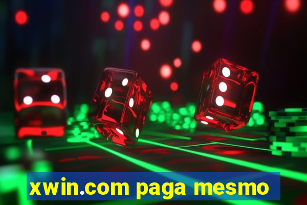 xwin.com paga mesmo