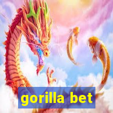 gorilla bet