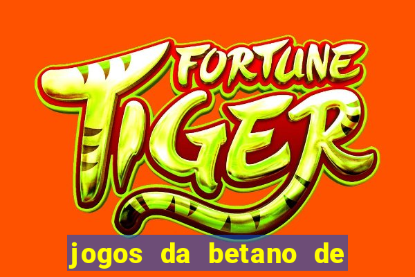 jogos da betano de 10 centavos