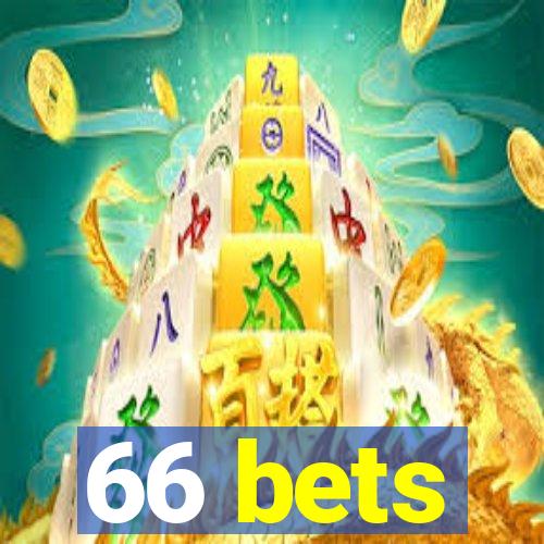 66 bets