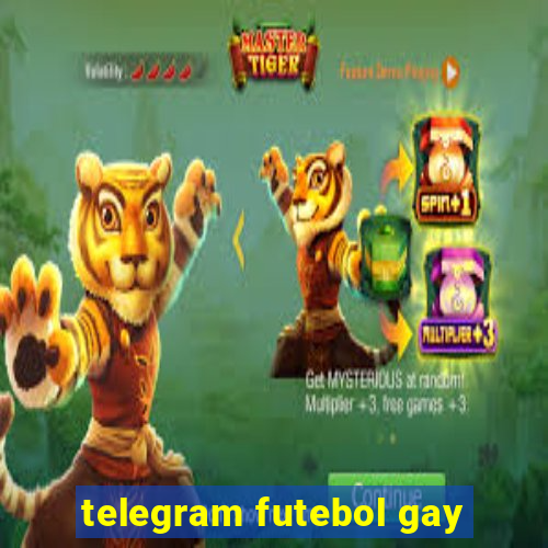 telegram futebol gay