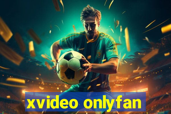 xvideo onlyfan