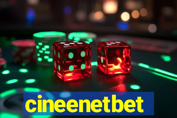 cineenetbet