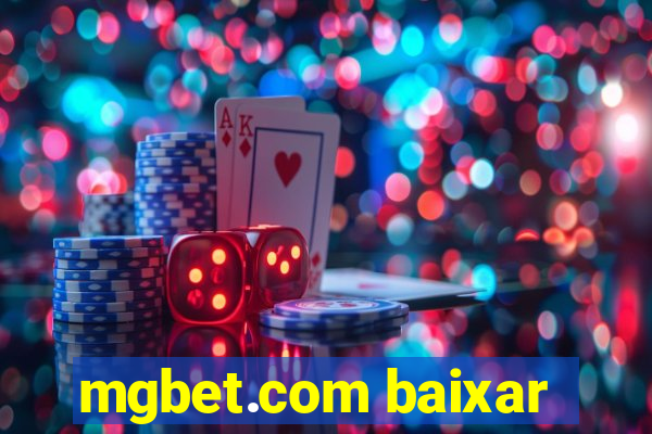 mgbet.com baixar