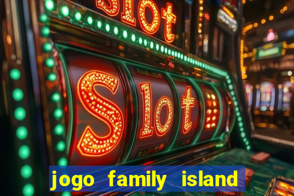 jogo family island energia infinita