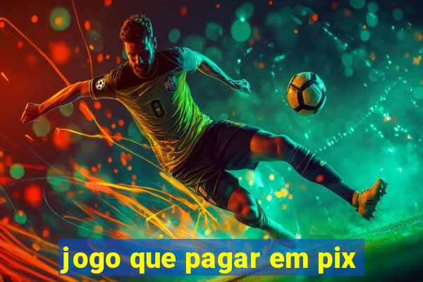 jogo que pagar em pix