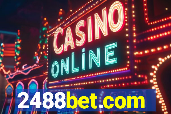 2488bet.com