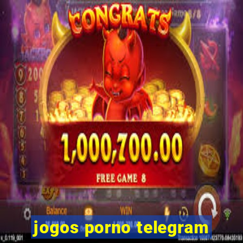 jogos porno telegram