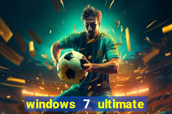 windows 7 ultimate 32 bits download iso