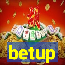 betup