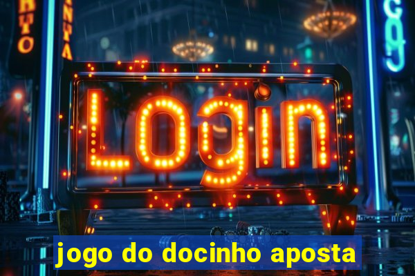 jogo do docinho aposta