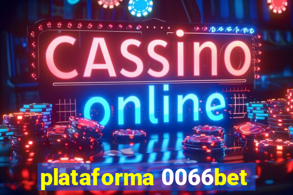 plataforma 0066bet