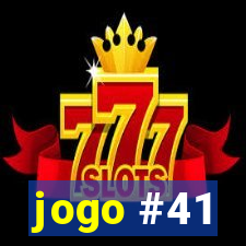 jogo #41