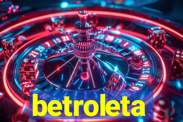 betroleta