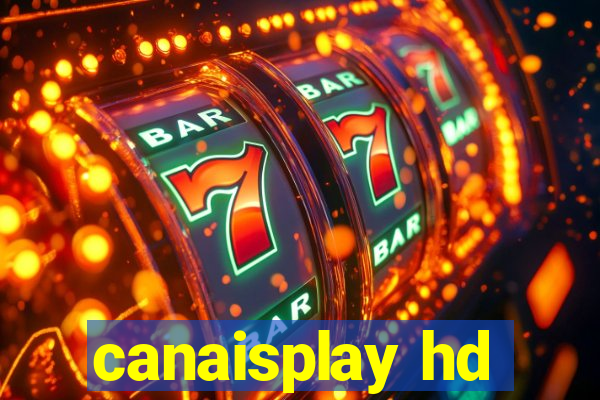 canaisplay hd