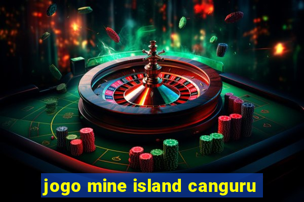 jogo mine island canguru