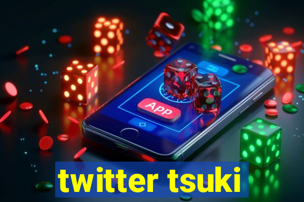 twitter tsuki