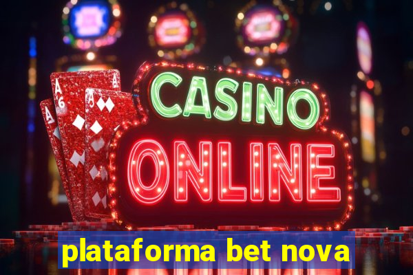 plataforma bet nova