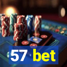 57 bet