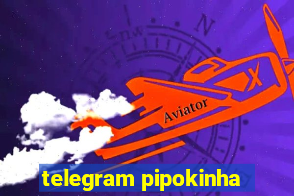 telegram pipokinha