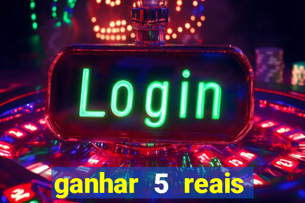 ganhar 5 reais agora pix