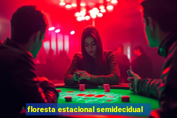 floresta estacional semidecidual