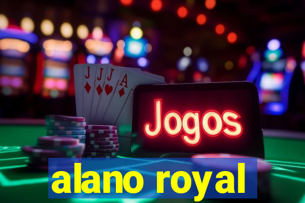 alano royal