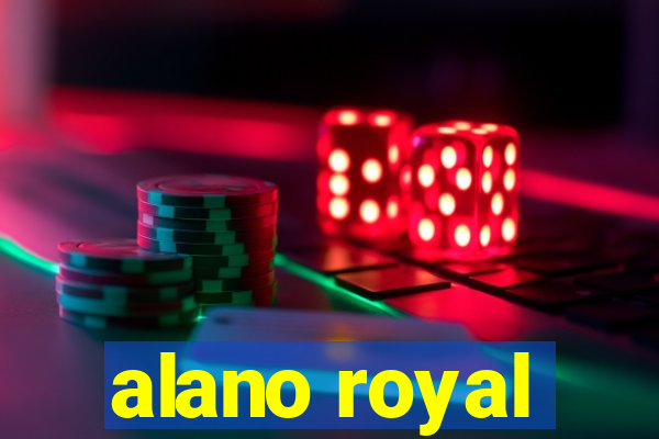 alano royal