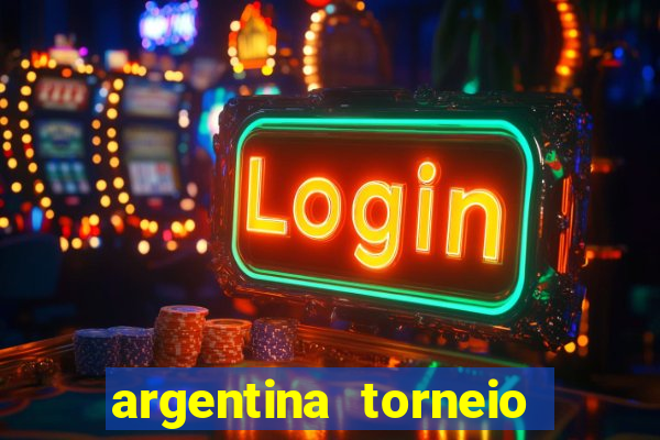 argentina torneio betano tabela