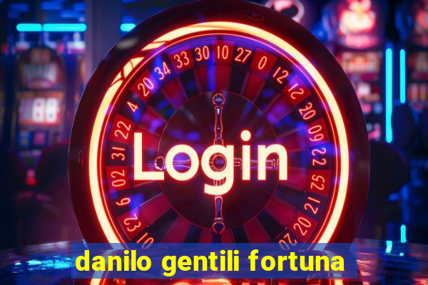 danilo gentili fortuna