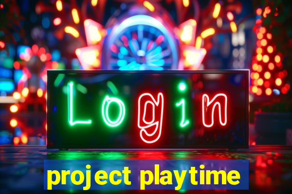 project playtime