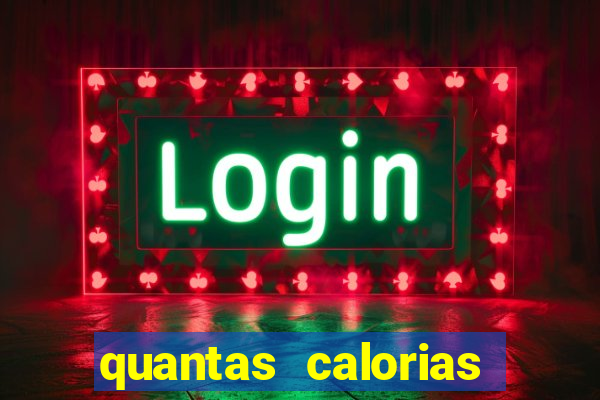 quantas calorias tem um xeque mate