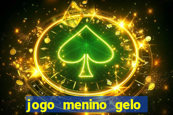 jogo menino gelo menina lava