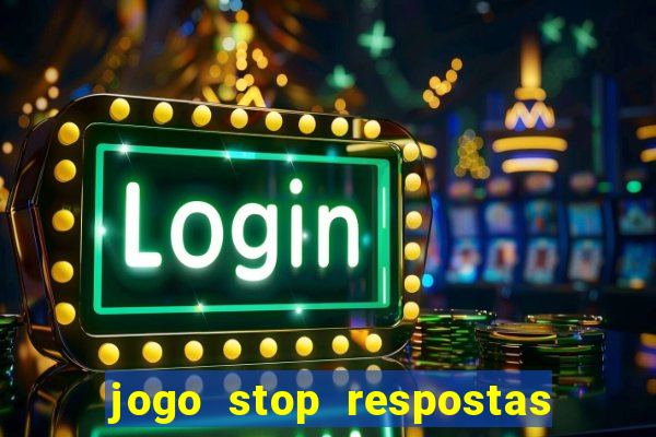 jogo stop respostas de a a z