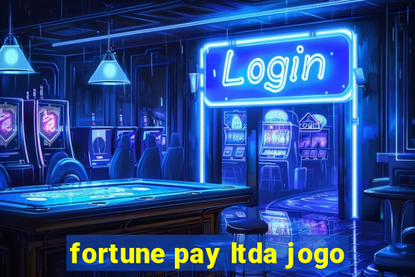 fortune pay ltda jogo