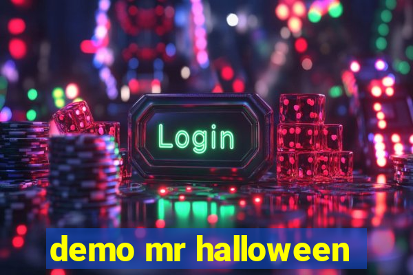 demo mr halloween