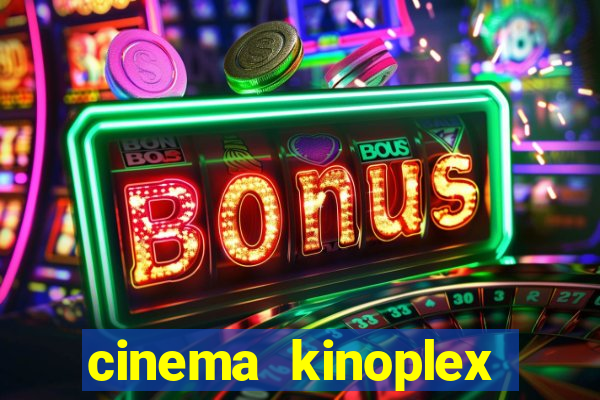 cinema kinoplex norte shopping