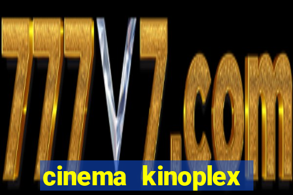 cinema kinoplex norte shopping