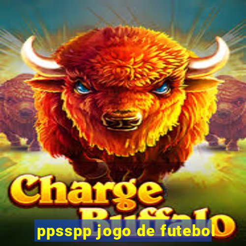 ppsspp jogo de futebol