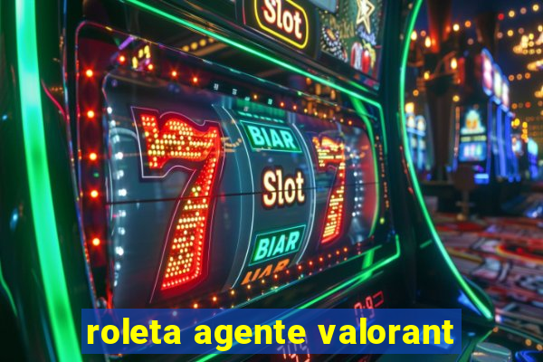 roleta agente valorant